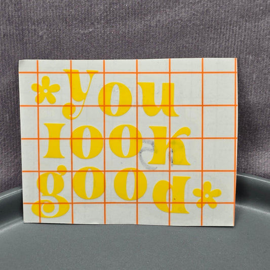 You Look Good Yellow Mirror Decal Vinyl Stickers Peel and Stick Affirmation 21