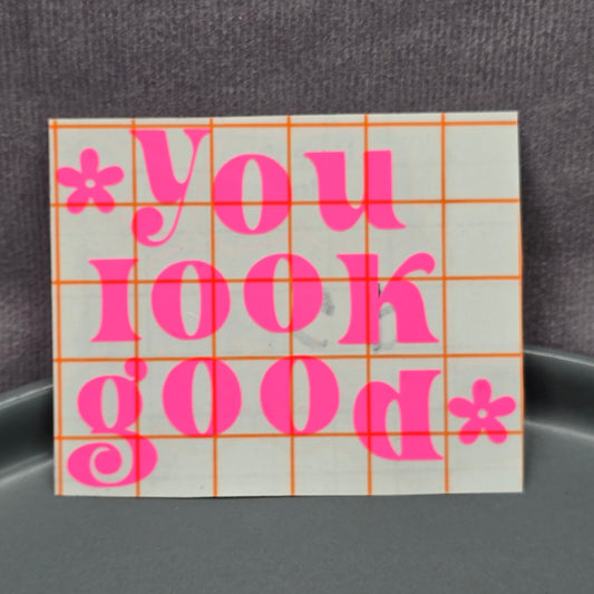 You Look Good Pink Mirror Decal Vinyl Stickers Peel and Stick Affirmation 04