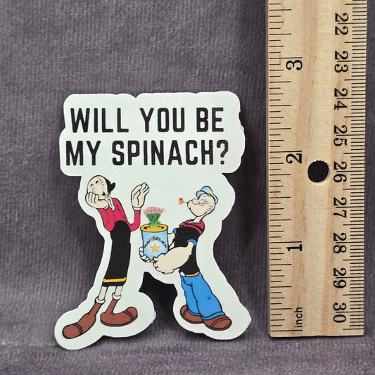 Will You Be My Spinach Popeyes Funny Humor Laptop Decal Stationary Sticker