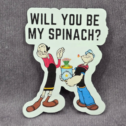 Will You Be My Spinach Popeyes Funny Humor Laptop Decal Stationary Sticker