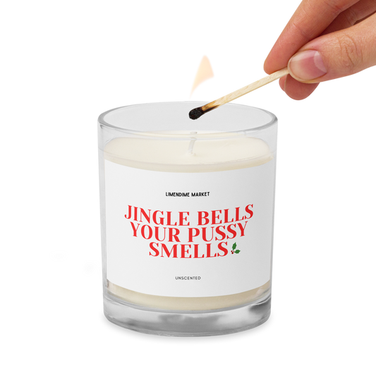 Jingle Bells Your Pussy Smells Glass Jar Soy Wax Unscented Candle Birthday Anniversary Christmas New Years Funny Gift for Her Him