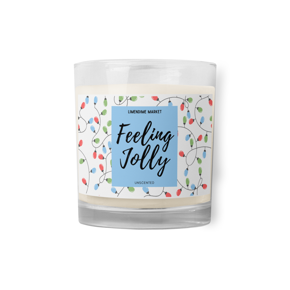 Feeling Jolly Soy Wax Cotton Wick Unscented Glass Jar Candle Birthday Anniversary Christmas New Years Funny Gift for Her Him